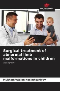 Surgical treatment of abnormal limb malformations in children - Kosimhozhiyev, Mukhammadjon;Sodikova, Dilfuza;Davlatov, Bohodir