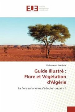 Guide Illustré : Flore et Végétation d'Algérie - Kaabeche, Mohammed
