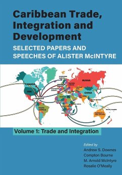 Caribbean Trade Integration and Development; Selected Papers and Speeches of Alister McIntyre Volume 1