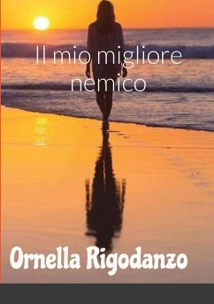 Il mio migliore nemico - Rigodanzo, Ornella