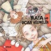 Maya ve Ucan Kelimeler