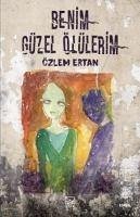 Benim Güzel Ölülerim - Ertan, Özlem