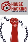 House Hacking to Financial Independence (MFI Series1, #136) (eBook, ePUB)