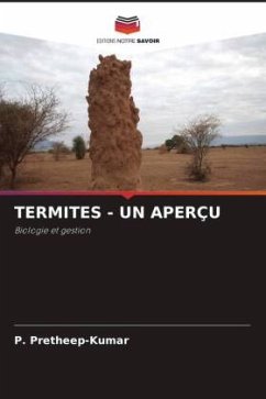 TERMITES - UN APERÇU - Pretheep-Kumar, P.