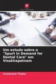 Um estudo sobre o "Spurt in Demand for Dental Care" em Visakhapatnam