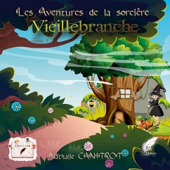 Les aventures de la sorcière Vieillebranche Tome 1 - Canitrot, Nathalie