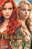 Blood & Chaos (eBook, ePUB)