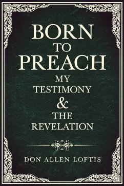 Born To Preach - Loftis, Don Allen