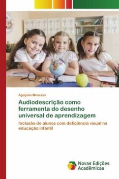 Audiodescrição como ferramenta do desenho universal de aprendizagem - Menezes, Aguijane
