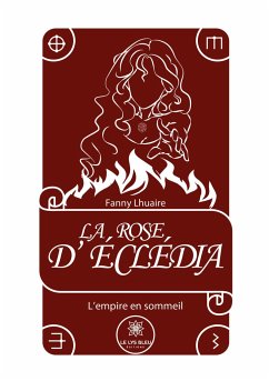 La rose d'Eclédia: L'empire en sommeil - Fanny, Lhuaire