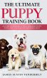 The Ultimate Puppy Training Book - A... - Bild 1