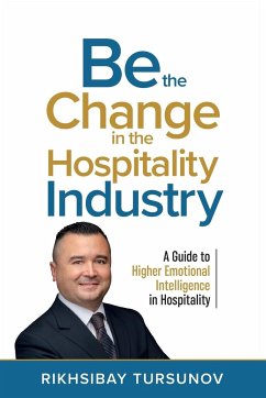 Be the Change in the Hospitality Industry - Tursunov, Rikhsibay