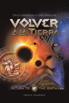 Volver a la TIERRA - Villanueva, Ofelia A.