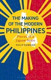The Making of the Modern Philippines (eBook, ePUB)