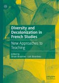 Diversity and Decolonization in French Studies (eBook, PDF)