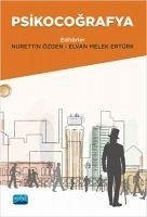 Psikocografya - Özgen, Nurettin; Melek Ertürk, Elvan Psikocografya - Özgen, Nurettin; Melek Ertürk, Elvan