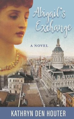 Abigail's Exchange - Den Houter, Kathryn