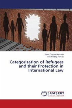 Categorisation of Refugees and their Protection in International Law