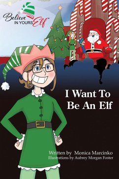 I Want To be An Elf - Marcinko, Monica