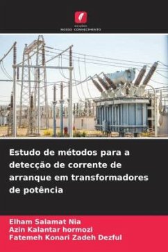 Estudo de métodos para a detecção de corrente de arranque em transformadores de potência - Salamat Nia, Elham;kalantar Hormozi, Azin;Konari Zadeh Dezful, Fatemeh