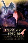 Invasive Species (Freaky Florida Humorous Paranormal Mysteries, #2) (eBook, ePUB)