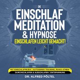 Die Einschlaf Meditation & Hypnose - einschlafen leicht gemacht! (MP3-Download)