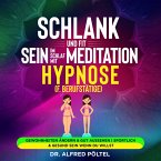 Schlank und fit sein im Schlaf mit Meditation / Hypnose (f. Berufstätige) (MP3-Download)