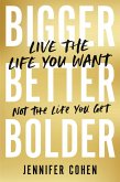 Bigger, Better, Bolder (eBook, ePUB)