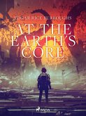 At the Earth's Core (eBook, ePUB)
