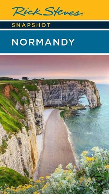 Rick Steves Snapshot Normandy (eBook, ePUB) - Steves, Rick; Smith, Steve