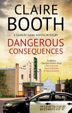 Dangerous Consequences (eBook, ePUB)