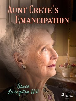 Cover Aunt Crete's Emancipation (eBook, ePUB)
