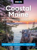 Moon Coastal Maine: With Acadia National Park (eBook, ePUB)