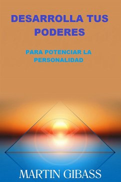 Desarrolla tus Poderes (Traducido) (eBook, ePUB) - Gibass, Martin