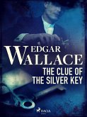 The Clue of the Silver Key (eBook, ePUB) The Clue of the Silver Key (eBook, ePUB)