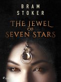 The Jewel of Seven Stars (eBook, ePUB) The Jewel of Seven Stars (eBook, ePUB)