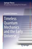 Timeless Quantum Mechanics and the Early Universe (eBook, PDF)