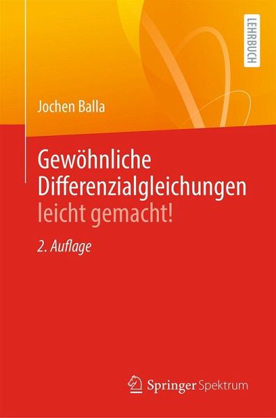 Gewöhnliche Differenzialgleichungen leicht gemacht! (eBook, PDF) Gewöhnliche Differenzialgleichungen leicht gemacht! (eBook, PDF)