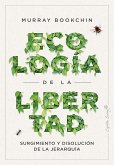 Ecología de la libertad (eBook, ePUB)
