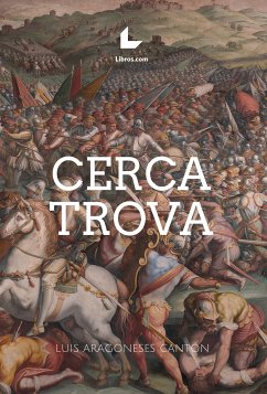 Cerca Trova (eBook, ePUB) - Aragoneses Cantón, Luis