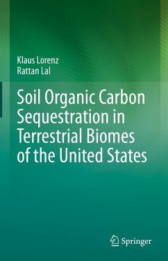 Soil Organic Carbon Sequestration in Terrestrial Biomes of the United States (eBook, PDF) - Lorenz, Klaus; Lal, Rattan