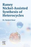 Raney Nickel-Assisted Synthesis of Heterocycles (eBook, ePUB)