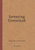 Inventing Greenland (eBook, ePUB)
