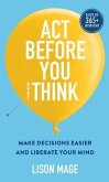 Act Before You overThink (eBook, ePUB) Act Before You overThink (eBook, ePUB)