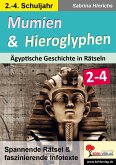 Mumien & Hieroglyphen - Ägyptische Geschichte in Rätseln / Klasse 2-4 (eBook, PDF)