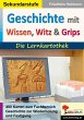 Geschichte mit Wissen, Witz und Grips... - Bild 1