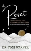 The Reset, A High Achiever's Guide to Freedom and Fulfillment (eBook, ePUB) The Reset, A High Achiever's Guide to Freedom and Fulfillment (eBook, ePUB)