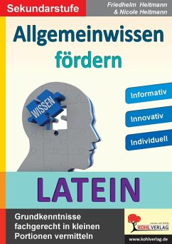 Allgemeinwissen fördern LATEIN (eBook, PDF) - Heitmann, Friedhelm; Heitmann, Nicole