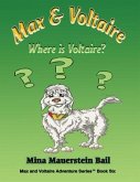 Max and Voltaire Where is Voltaire? (eBook, ePUB)