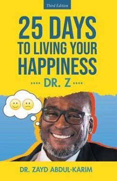 25 Days to Living Your Happiness (eBook, ePUB) - Zayd Abdul-Karim